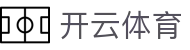 Kaiyun Sports 开云体育官方入口 - 极致流畅的官方 APP 下载与入口